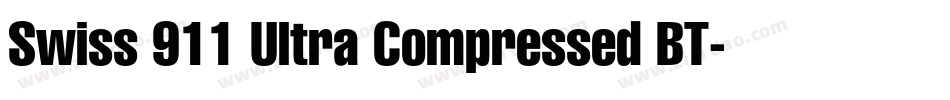 Swiss 911 Ultra Compressed BT字体转换